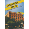 Things Don't Add Up: A Novel of Kennedy Assassination Research - Paperback