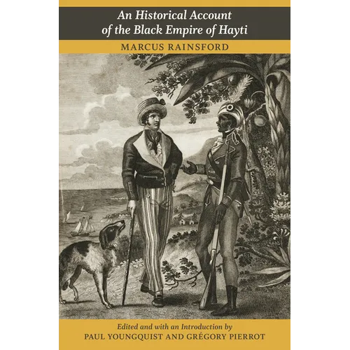 An Historical Account of the Black Empire of Hayti - Paperback