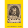 The Eternal Happiness of the Saints - Paperback