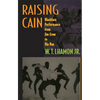 Raising Cain: Blackface Performance from Jim Crow to Hip Hop - Paperback