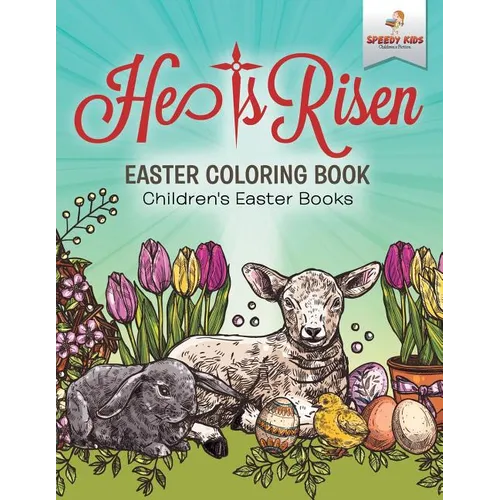 He Is Risen! Easter Coloring Book Children's Easter Books - Paperback