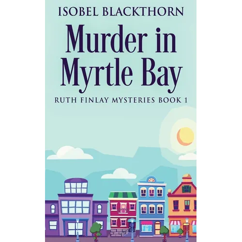 Murder In Myrtle Bay - Paperback