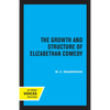 The Growth and Structure of Elizabethan Comedy - Paperback