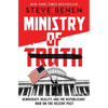Ministry of Truth: Democracy, Reality, and the Republicans' War on the Recent Past - Hardcover