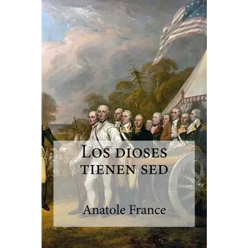Los dioses tienen sed - Paperback