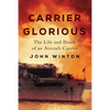 Carrier Glorious: The Life and Death of an Aircraft Carrier - Paperback