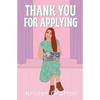 Thank You for Applying - Paperback