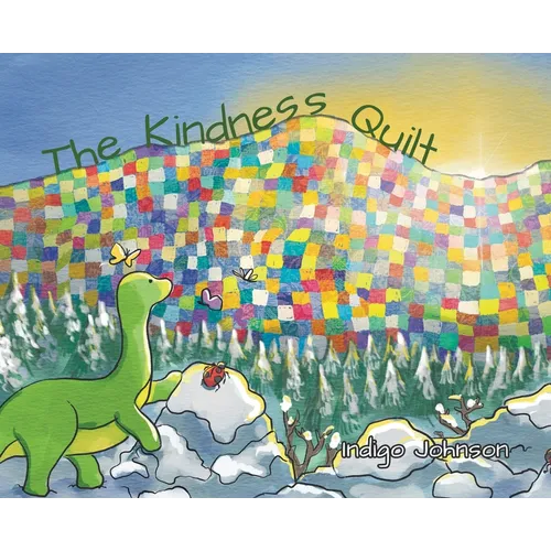 The Kindness Quilt - Hardcover