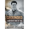 Grounded: A Different Kind of War - Paperback