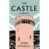 The Castle: A History - Hardcover