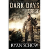 Dark Days of the Surge: A Post-Apocalyptic EMP Surival Thriller - Paperback