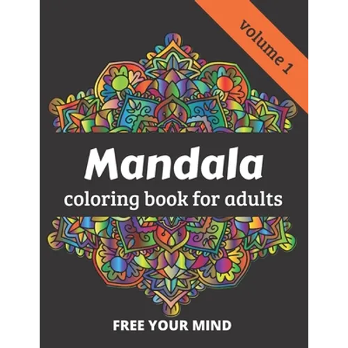 Mandala coloring book for adults: 50 amazing Mandala patterns for relaxation and meditation - volume 1 - 8.5 x 11 inches - Paperback