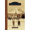 Timberline Lodge - Hardcover