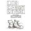 Lie Cheat Steal - Paperback