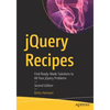 jQuery Recipes: Find Ready-Made Solutions to All Your jQuery Problems - Paperback