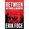Between Methods & Madness: A Project Pegasus Novel - Paperback