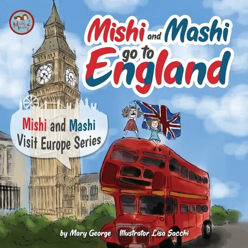 Mishi and Mashi go to England: Mishi and Mashi Visit Europe - Paperback