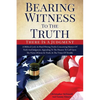 Bearing Witness To The Truth - Paperback