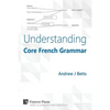 Understanding Core French Grammar - Paperback