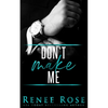 Don't Make Me - Paperback