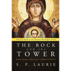 The Rock and the Tower: How Mary created Christianity - Paperback