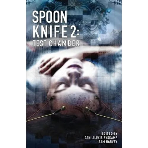 Spoon Knife 2: Test Chamber - Paperback