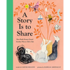 A Story Is to Share: How Ruth Krauss Found Another Way to Tell a Tale - Hardcover