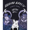 Feeding Ghosts: A Graphic Memoir - Hardcover
