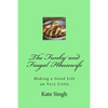 The Funky and Frugal Housewife: Making a Good Life on Very Little - Paperback
