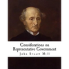 Considerations on Representative Government: John Stuart Mill - Paperback