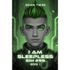 I Am Sleepless: Sim 299 - Paperback