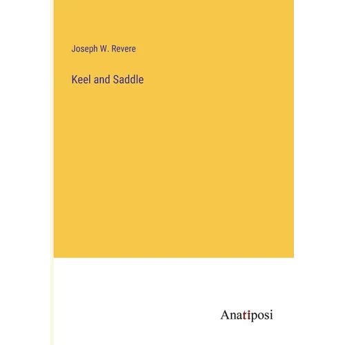 Keel and Saddle - Paperback