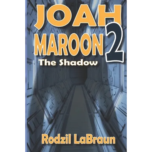 Joah Maroon 2: The Shadow - a thrilling space opera sequel - Paperback