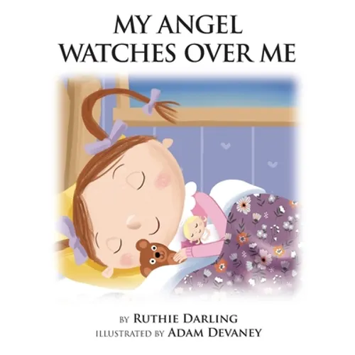 My Angel Watches Over Me - Hardcover