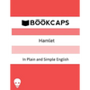 Hamlet In Plain and Simple English: (A Modern Translation and the Original Version) - Paperback