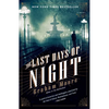 The Last Days of Night - Paperback
