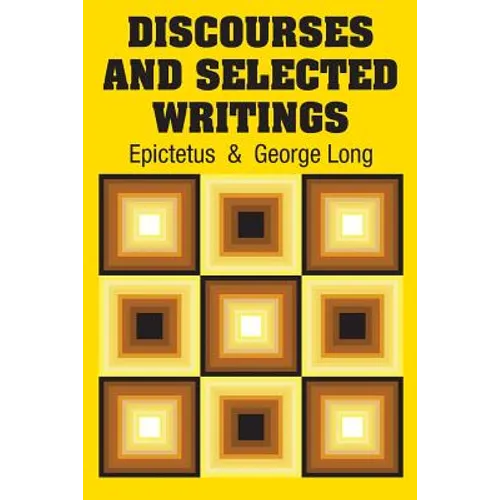 Discourses and Selected Writings - Paperback