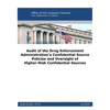 Audit of the Drug Enforcement Administration's Confidential Source Policies and Oversight of Higher-Risk Confidential Sources - Paperback