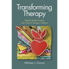 Transforming Therapy: Mental Health Practice and Cultural Change in Mexico - Paperback