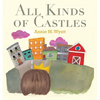 All Kinds of Castles - Hardcover