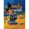 The Wacky Witch - Hardcover