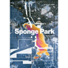 Sponge Park: Gowanus Canal - Paperback