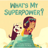 What's My Superpower? - Board Book