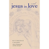Jesus in Love - Paperback