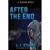 After the End: A Deacon Novel - Paperback