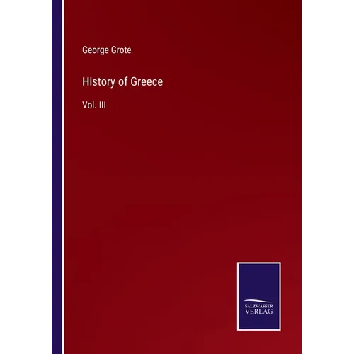 History of Greece: Vol. III - Paperback