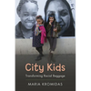 City Kids: Transforming Racial Baggage - Paperback