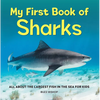 My First Book of Sharks: All about the Largest Fish in the Sea for Kids - Paperback