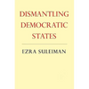 Dismantling Democratic States - Paperback