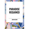 Paradise Regained - Hardcover